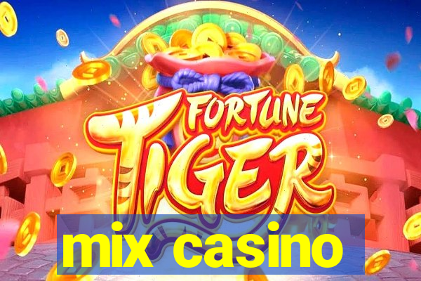 mix casino